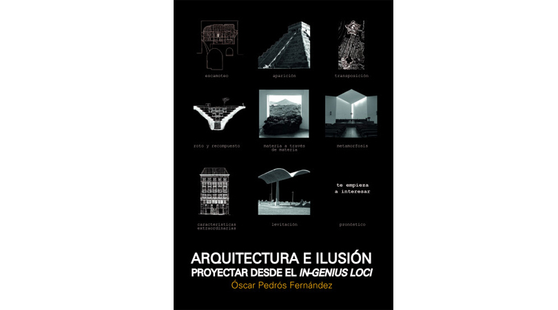 Arquitectura e ilusón. proyectar desde el in-genius loci | Premis FAD 2020 | Pensament i Crítica